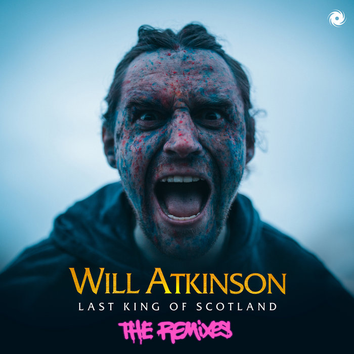 Last King of Scotland [The Remixes] Will Atkinson