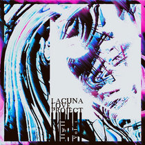 Lacuna Love (WIPs and Remixes) cover art