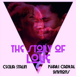 Cecilia Stalin, Khari Cabral Simmons - The Story of Love