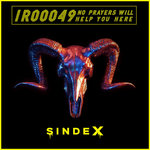 IR00049 - No Prayers Will Help You Here EP