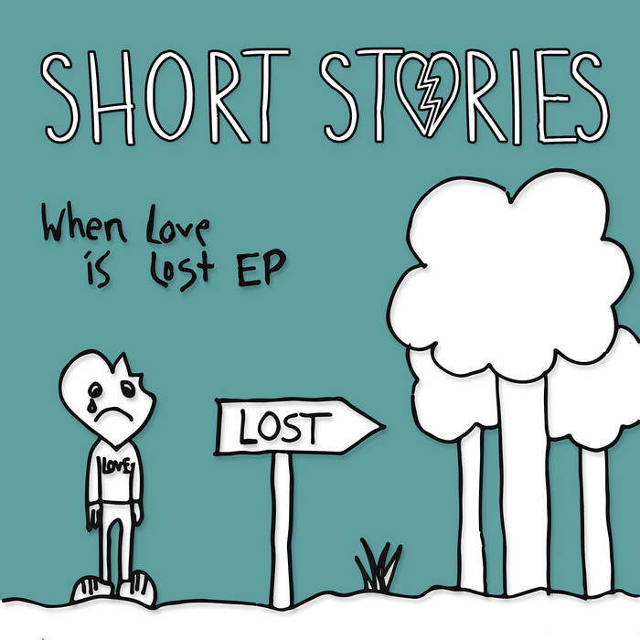 When Love is Lost EP Short Stories When Love is Lost EP Short Stories