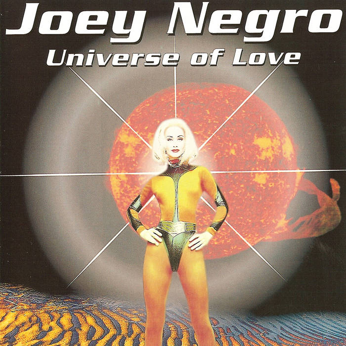 Universe of Love | Joey Negro | Z Records