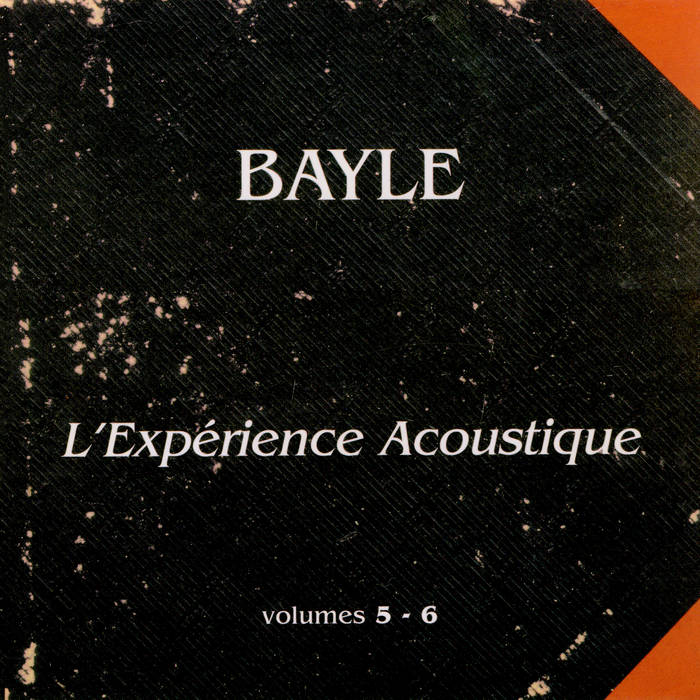 L'Expérience acoustique | François Bayle