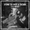 PUNK IS NOT A CRIME: Live @Rossi