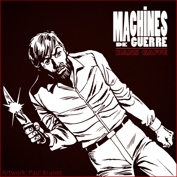 Gaffe Machine Definition Machines De Guerre - DANS GAFFE demo | Machines De Guerre