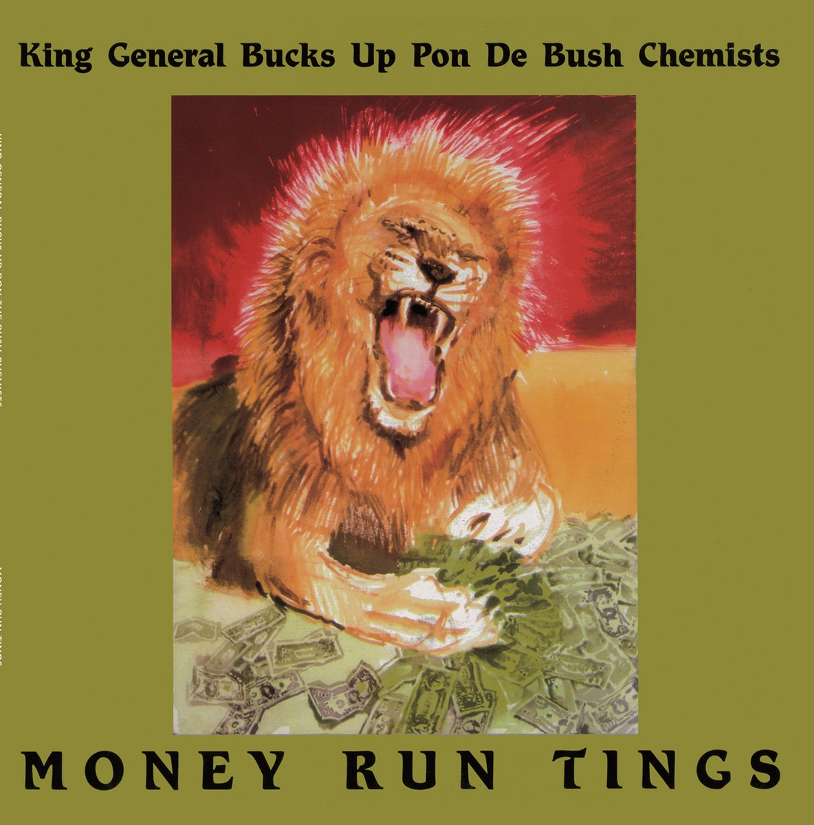 King General Bucks Up Pon Bush Chemists, The* De Bush Chemists - Money Run Tings King General Bucks Up Pon Bush Chemists, The* De Bush Chemists - Money Run Tings