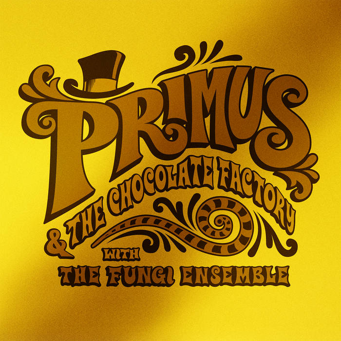 Primus & The Chocolate Factory - ATO RECORDS