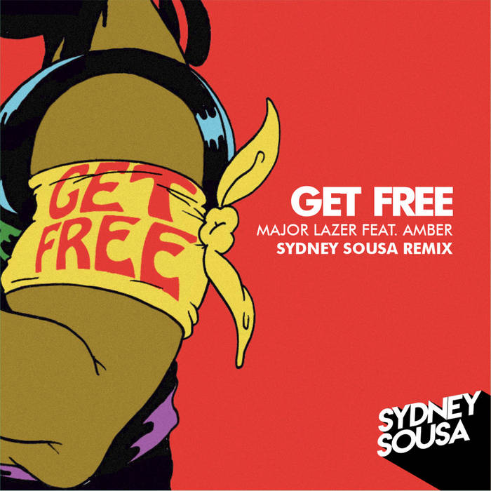 Major Lazer - Get Free ( Sydney Sousa Remix ) Remasted | DJ Sydney