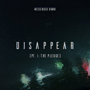 Disappear (Pt. I: The Pledge) cover