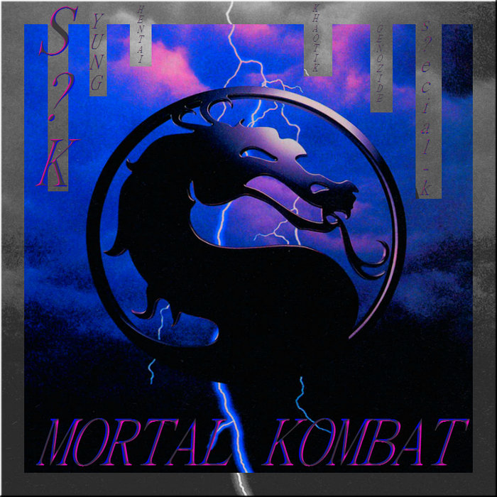 MORTAL KOMBAT | S?K | s ? e c i a l - k