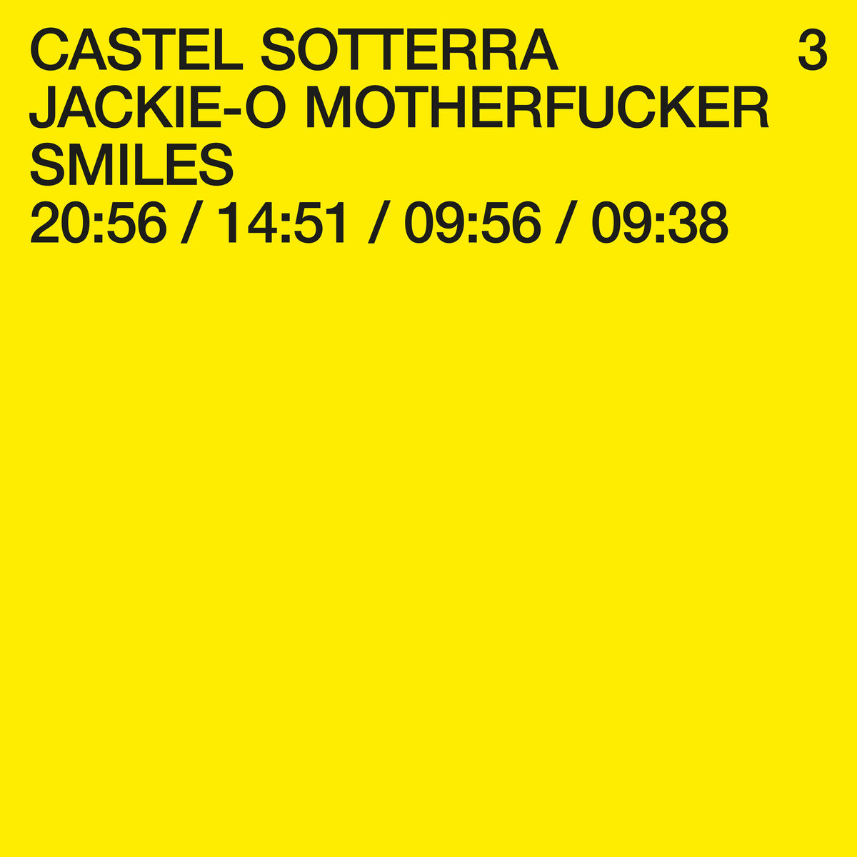 絶対的な信頼 | SMILES Jackie-O Sotterra Castel | Motherfucker その他