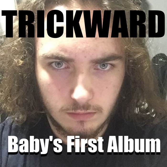 Baby's First Album Trickward