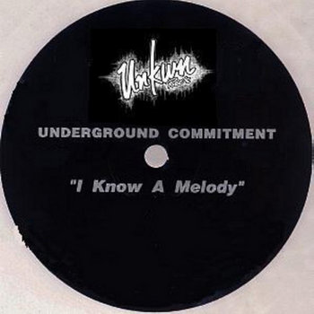 I Know A Melody | Underground Commitment | VJS Productions