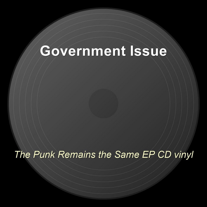 The Punk Remains the Same EP CD vinyl | Government Issue