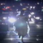Diners Club - Part 1 ／／ DMT​​-​​280