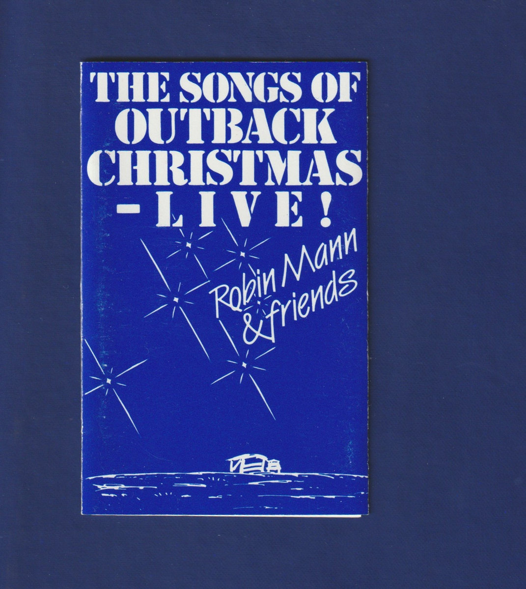 The songs of Outback Christmas - live! | Robin Mann & Friends | Robin ...