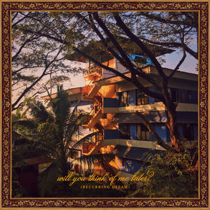 Edwin Raphael — Will You Think of Me Later? (Recurring Dream)