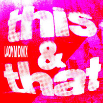 LADYMONIX — This & That