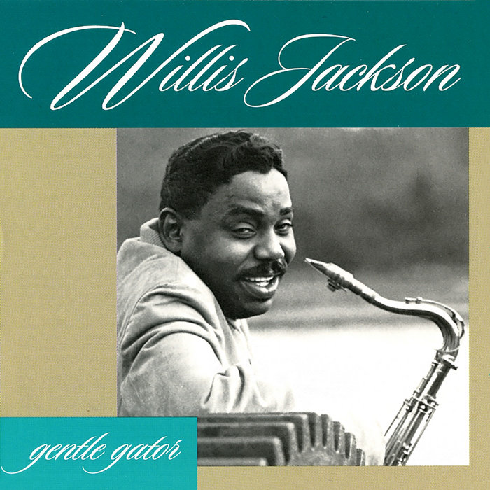 Gentle Gator | Willis Jackson