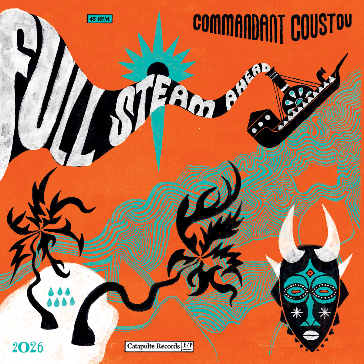 Full Send Muisc Full Steam Ahead | Commandant Coustou | Catapulte Records