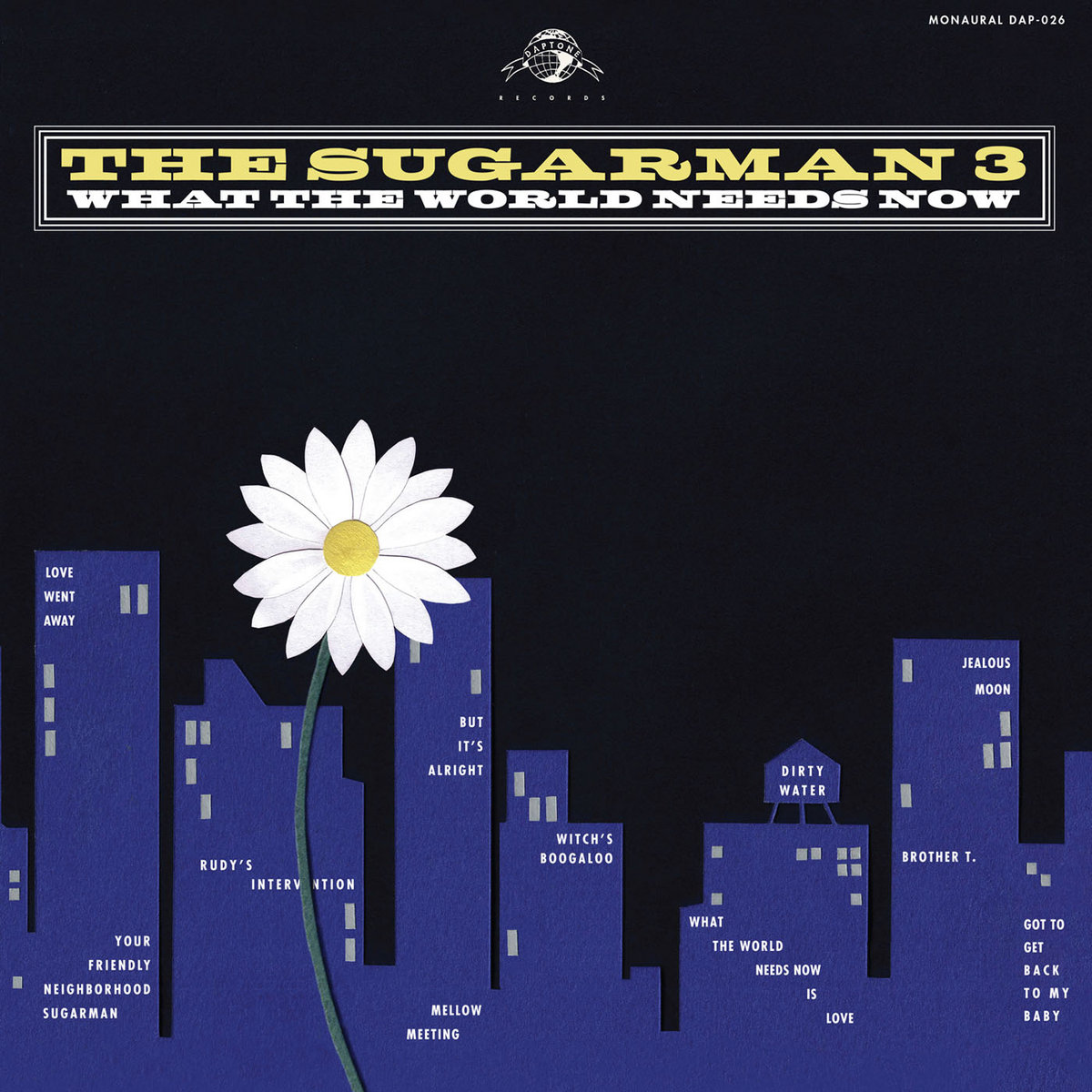 What The World Needs Now The Sugarman 3