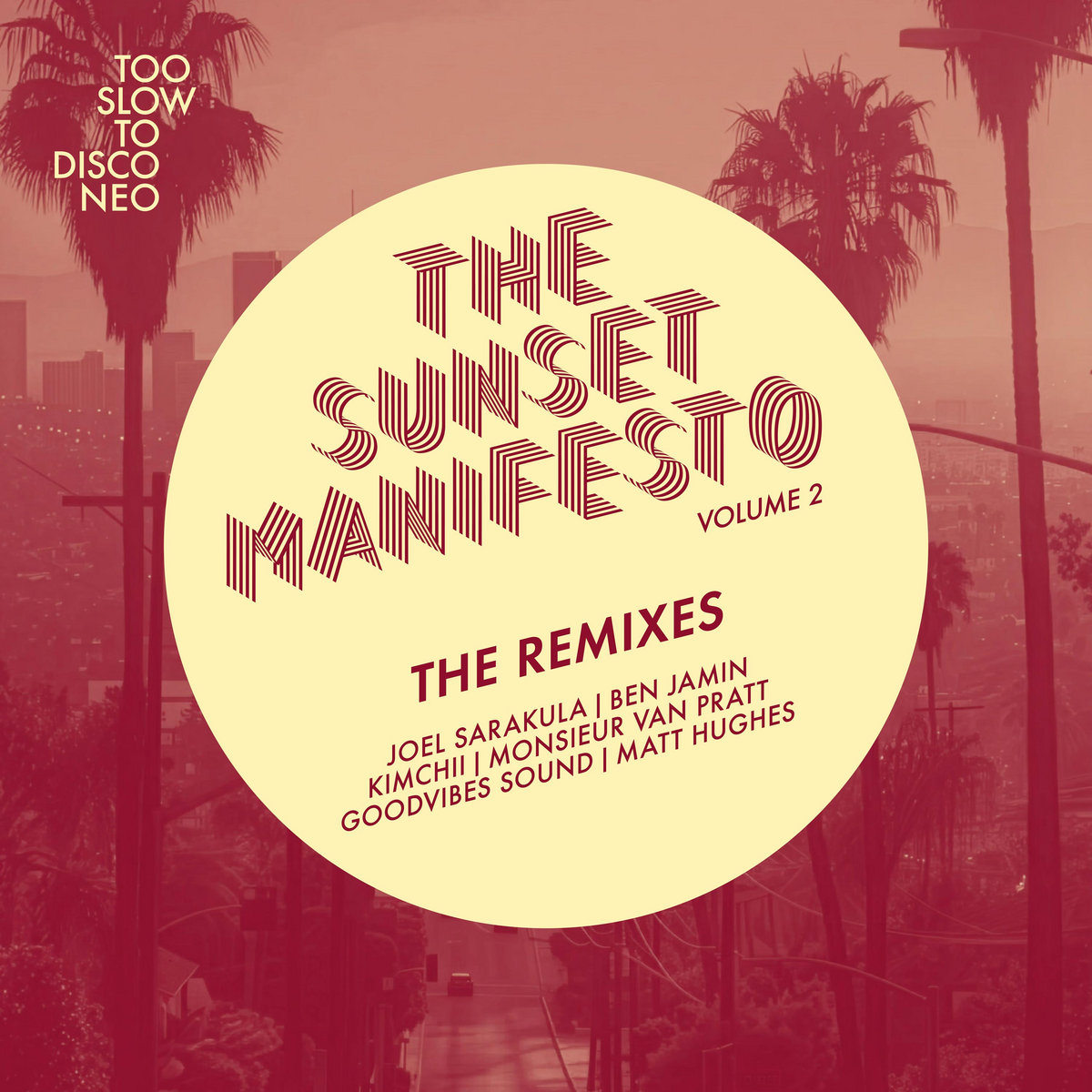 THE SUNSET MANIFESTO Volume 2 - The Remixes | Too Slow To Disco