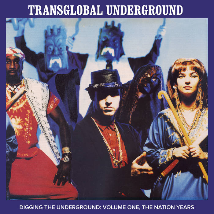 Digging The Underground Volume One | Transglobal Underground