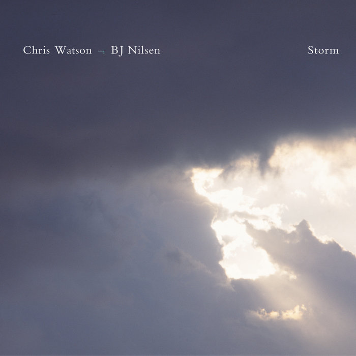 Storm | Chris Watson - BJ Nilsen | BJNilsen