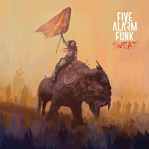 Five Alarm Funk — SWEAT