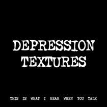 DEPRESSION TEXTURES [TF00538] cover art