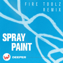 Spray Paint (Fire-Toolz Remix) cover art