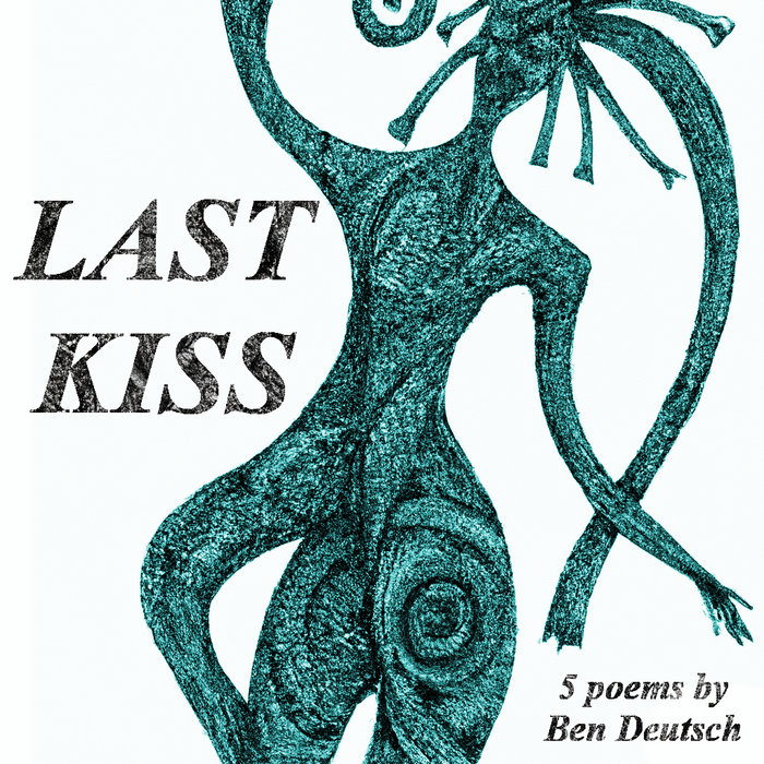 Last Kiss Ben Deutsch