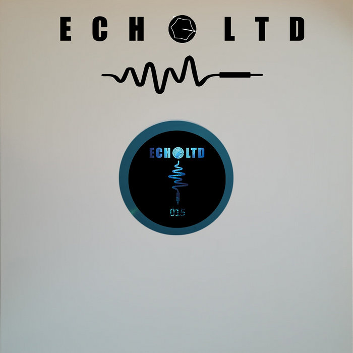ECHO LTD 013 EP | SND & RTN | ECHO LTD