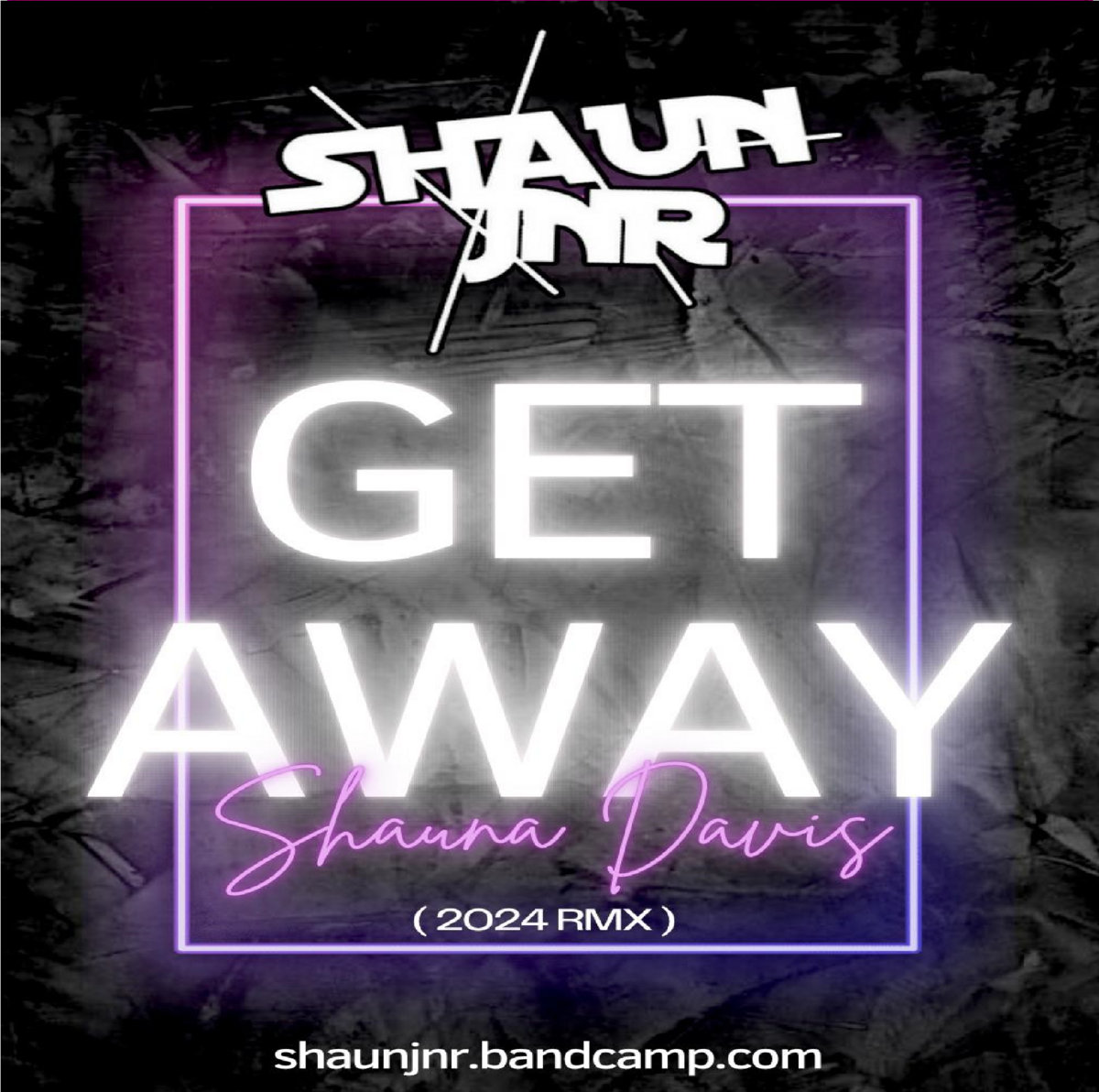 Shaun Jnr - Get Away ( 2024 Rmx )