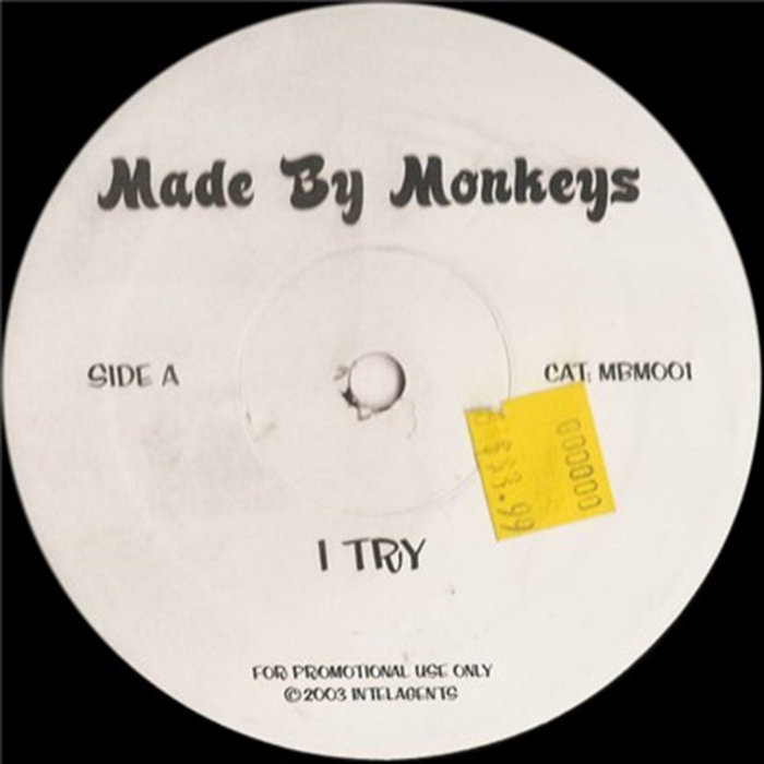 I Try | Made By Monkeys