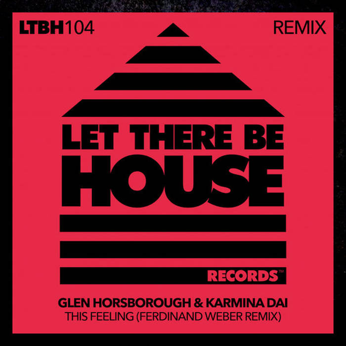 Glen Horsborough & Karmina Dai - This Feeling (Ferdinand Weber Remix)