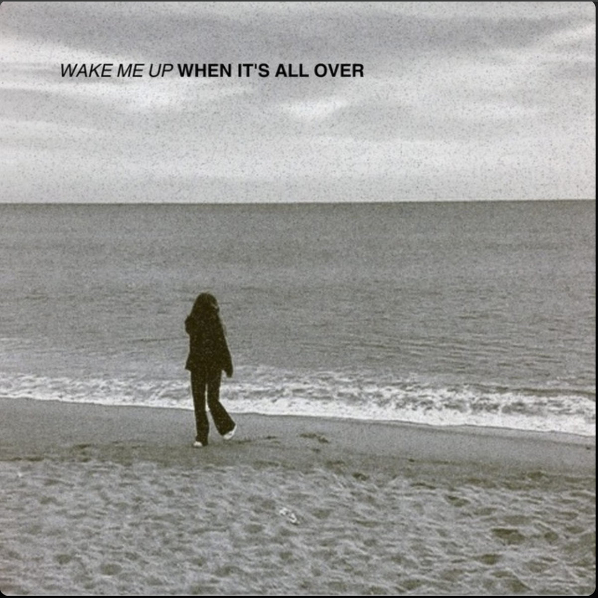 WAKE ME UP WHEN IT'S ALL OVER | Ellie Georgia