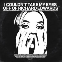 I Couldn't Take My Eyes Off Richard Edawards - Entertainment Weekly cover art