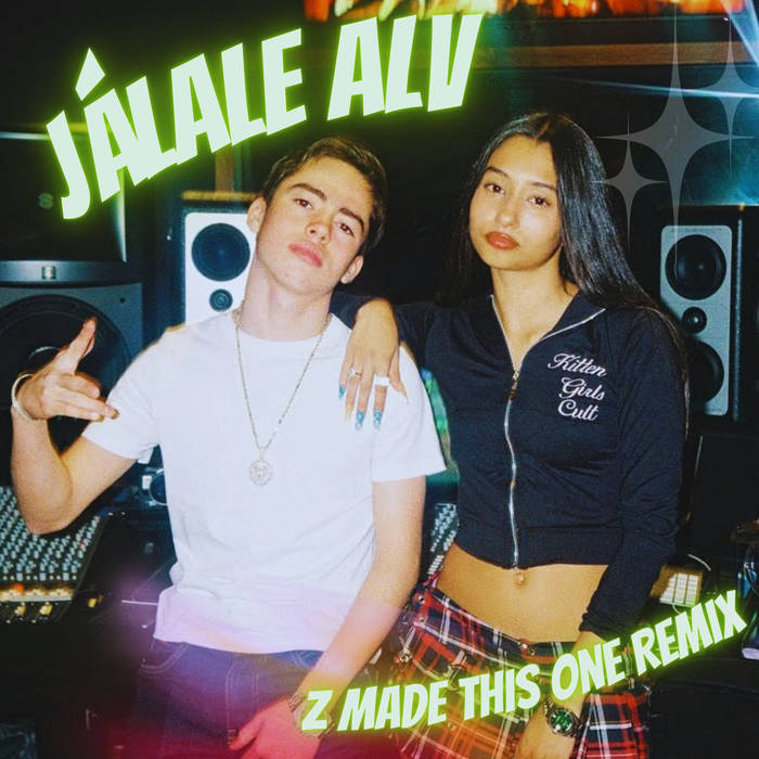 Bb trickz, Kevin AMF - Jálale ALV (Z Made This One Remix) | Z Made