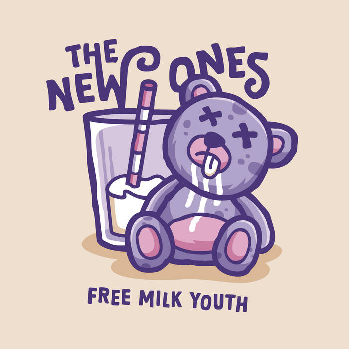 Free Milk Youth | The New Ones