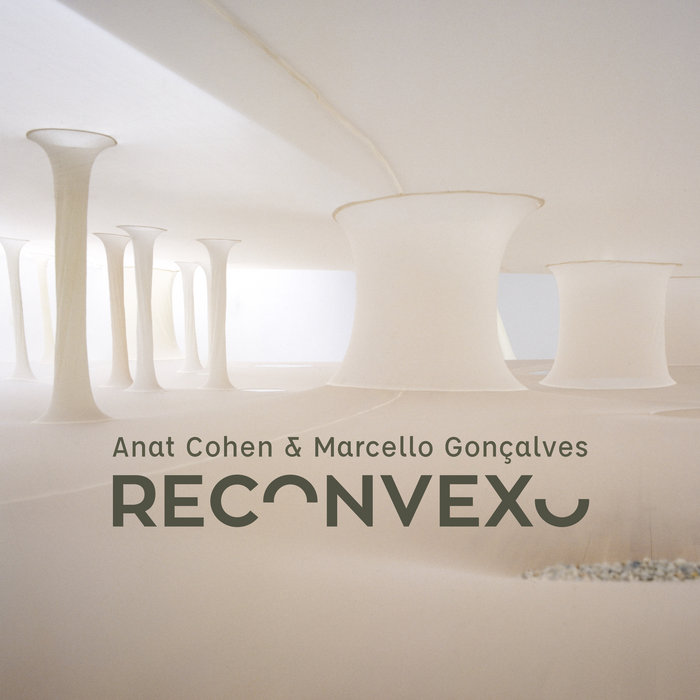 Anat Cohen - Marcello Gonçalves - Reconvexo Cover