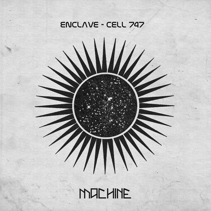 Cell 747 | Enclave | Machine Label
