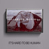 "Its Hard To Be Human" feat Marissa Nadler
