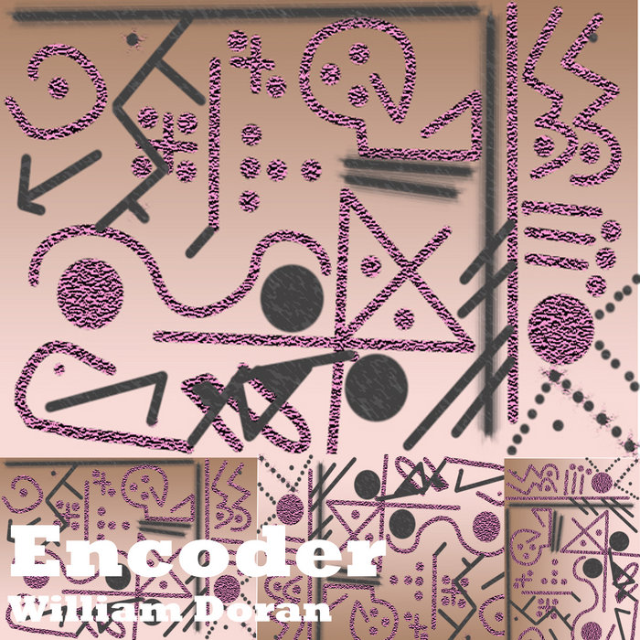 Encoder | William Doran 4tet | William 'AL Adam' Doran
