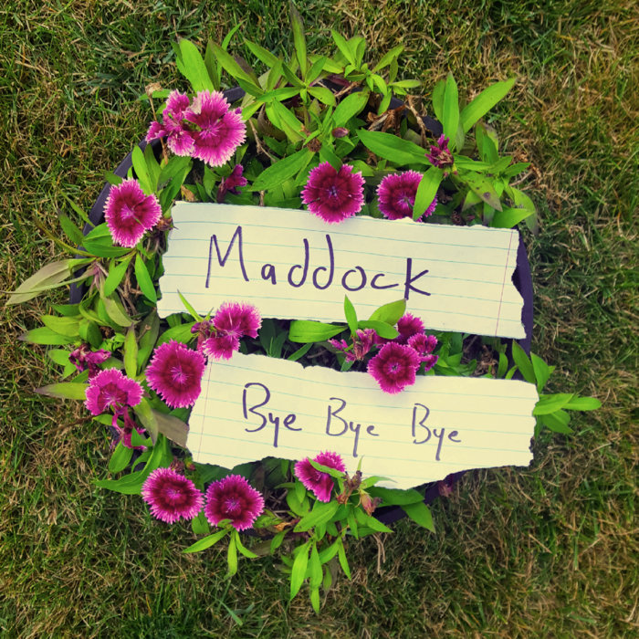 bye bye bye Maddock
