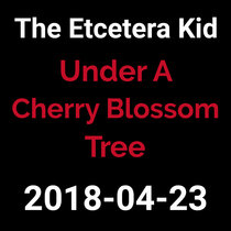 2018-04-23 - Under a Cherry Blossom Tree (live show) cover art