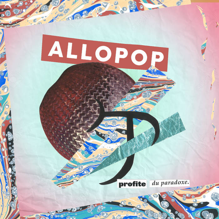 VA - ALLOPOP: profite du paradoxe VA - ALLOPOP: profite du paradoxe