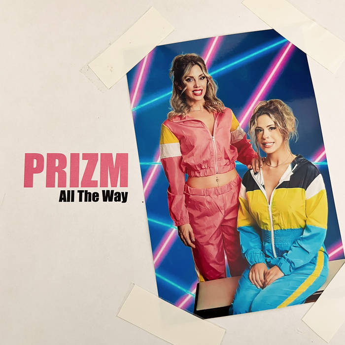 All The Way | PRIZM