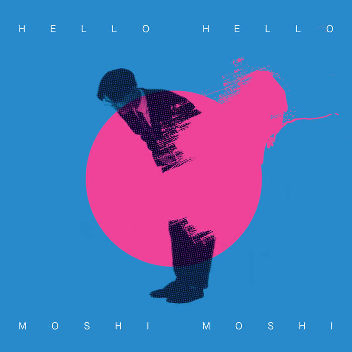 Hello Hello EP | Moshi Moshi