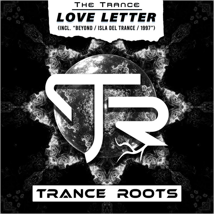 TRR010 - LOVE LETTER | THE TRANCE | TRANCE ROOTS